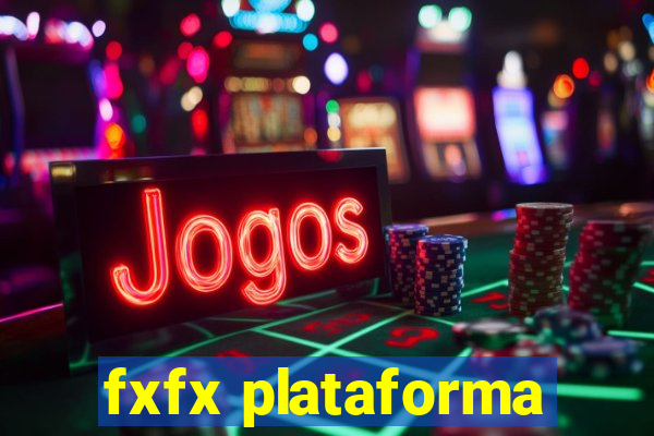 fxfx plataforma